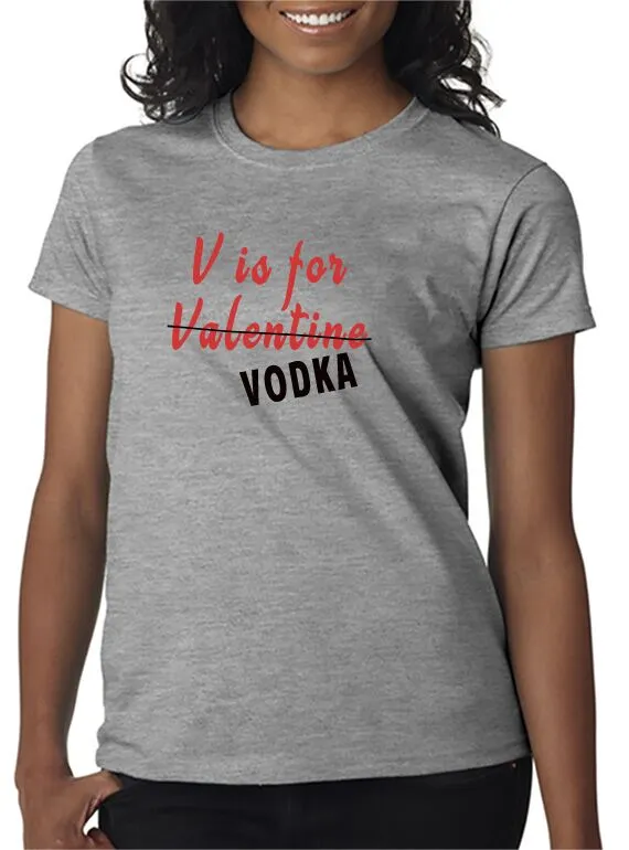 V is For Vodka T-Shirt