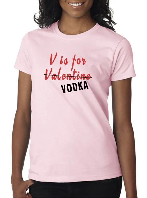 V is For Vodka T-Shirt